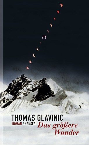 Thomas Glavinic: Das größere Wunder (EBook, German language, 2013, Carl Hanser Verlag)