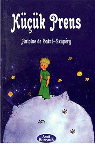 Antoine de Saint-Exupéry: Kücük Prens (Paperback, Anda Kitapcilik)