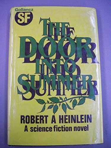 Robert A. Heinlein: The door into summer (1985, Gollancz, Orion Publishing Co)