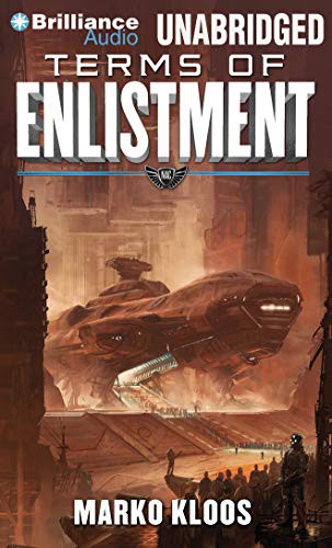 Marko Kloos, Luke Daniels: Terms of Enlistment (AudiobookFormat, 2014, Brilliance Audio)