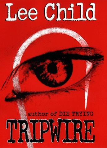 Lee Child: Tripwire (1999, Putnam)