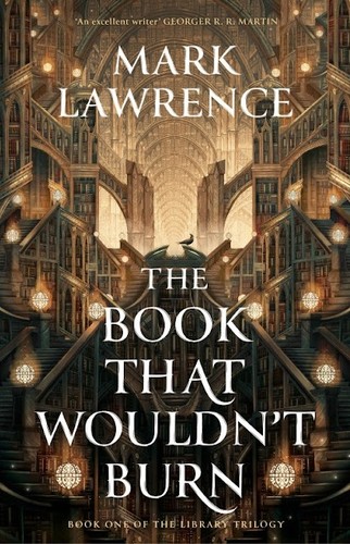 Mark Lawrence: Book That Wouldn't Burn (2023, HarperCollins Publishers)