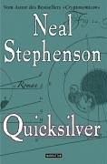 Neal Stephenson: Quicksilver. (Goldmann Wilhelm GmbH)