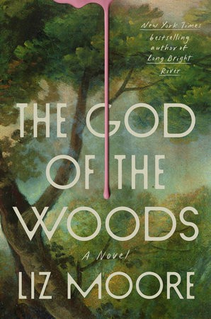 Liz Moore: The God of the Woods