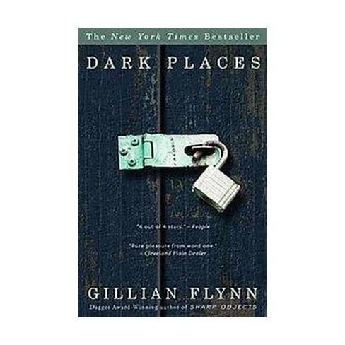 Gillian Flynn: Dark Places (2010, Broadway Books)