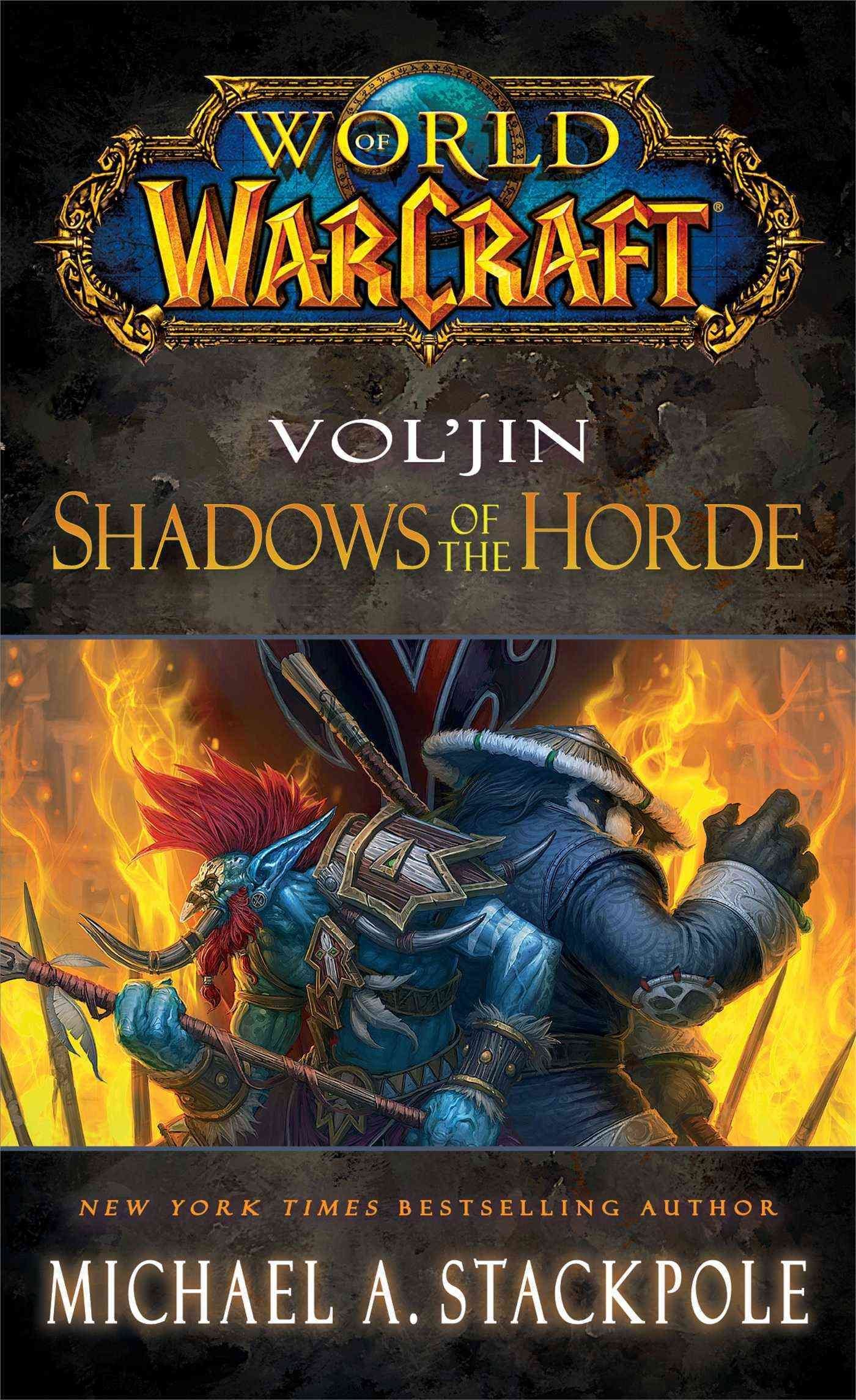 Michael A. Stackpole: Vol'jin: Shadows of the Horde (Hardcover, 2013, Gallery Books)
