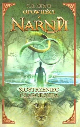 C. S. Lewis: Siostrzeniec czarodzieja (Polish language, 2005, Media Rodzina)