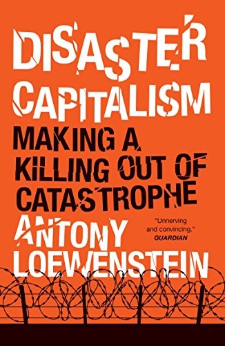 Antony Loewenstein: Disaster Capitalism (Paperback, Verso, imusti)