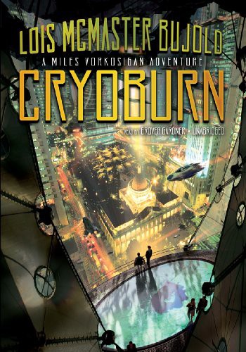 Grover Gardner, Lois McMaster Bujold: Cryoburn (AudiobookFormat, 2010, Blackstone Audio, Inc., Blackstone Audiobooks)