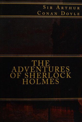Arthur Conan Doyle: The Adventures of Sherlock Holmes (Paperback, Amazon?)