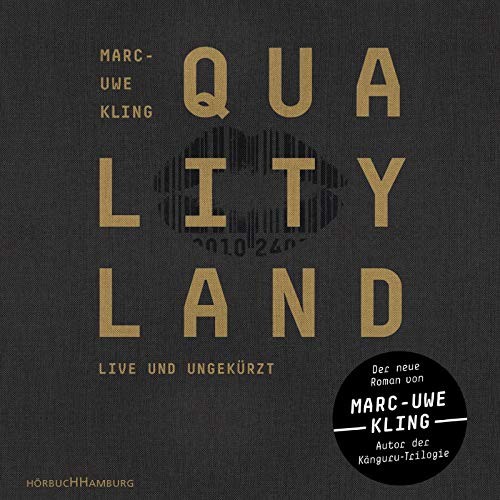 Marc-Uwe Kling: Qualityland (AudiobookFormat, German language, 2017, Hörbuch Hamburg)