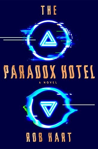 Rob Hart: The Paradox Hotel (Paperback, 2022, Random House LCC US)