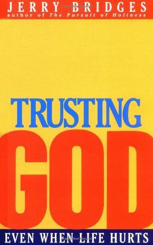 Jerry Bridges: Trusting God (1988)