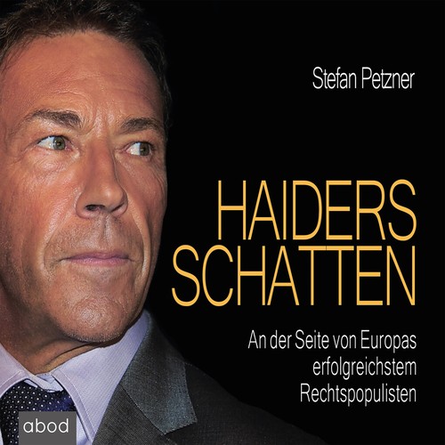 Stefan Petzner: Haiders Schatten (AudiobookFormat, German language, ABOD Verlag)