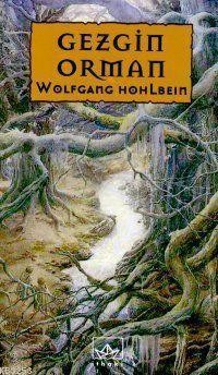 Wolfgang Hohlbein: Gezgin orman (Paperback, Turkish language, 1999, İthaki Yayınları)