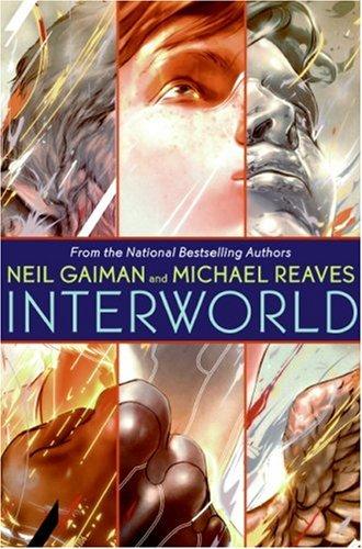 Neil Gaiman, Michael Reaves, Reaves: InterWorld (2007, Eos)