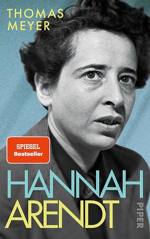Thomas Meyer: Hannah Arendt (Paperback, German language, Piper)
