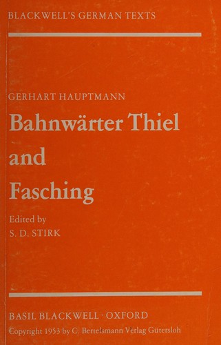 Gerhart Hauptmann: Bahnwärter Thiel ; and Fasching (German language, 1961, Basil Blackwell)