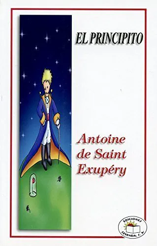 Antoine de Saint-Exupéry: El principito (Spanish language)