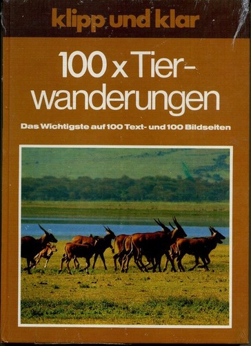 100 x Tierwanderungen (1980, Duden ein Imprint von Cornelsen Verlag GmbH)