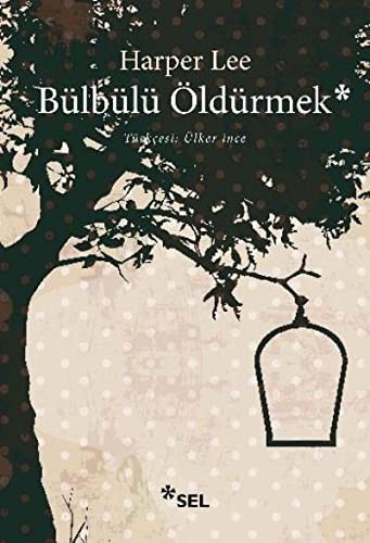 Bülbülü Öldürmek (Paperback, 2014, Sel Yayıncılık)