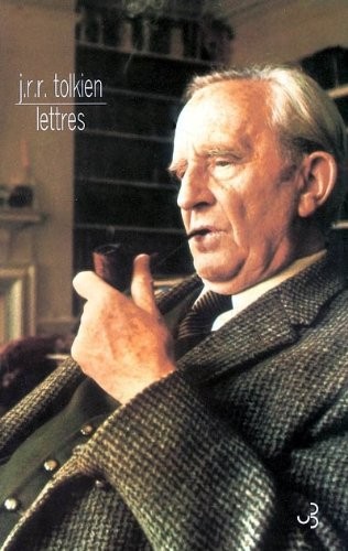 J. R. R. Tolkien, Christopher Tolkien, Humphrey Carpenter: Lettres (Paperback, Christian Bourgois Editeur)