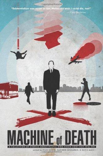 Machine of Death: A Collection of Stories About People Who Know How They Will Die (Machine of Death, #1) (2010)