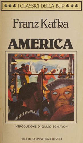 Franz Kafka OG: America (Italian language, 1990, Rizzoli)