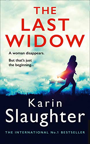 Karin Slaughter: THE LAST WIDOW* (Paperback, HARPER COLLINS)