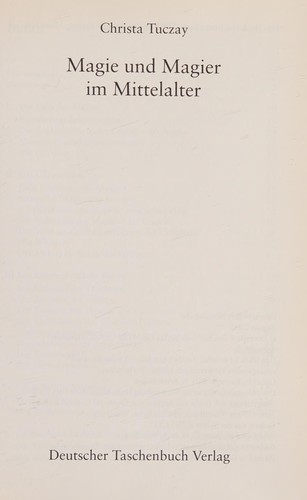 Christa Tuczay: Magie und Magier im Mittelalter (German language, 2003, Deutsche Taschenbuch Verlag)