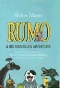 Walter Moers: Rumo & his miraculous adventures (Hardcover, The Overlook Press)