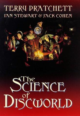 Terry Pratchett, Ian Stewart, Jack Cohen: The Science of Discworld (Discworld) (Hardcover, 1999, Ebury Press)