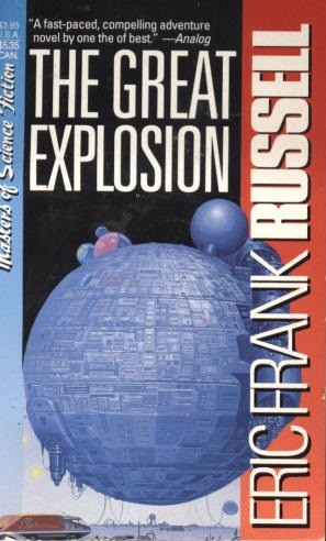 Eric Frank Russell: The Great Explosion (Paperback, 1993, Carroll & Graf)