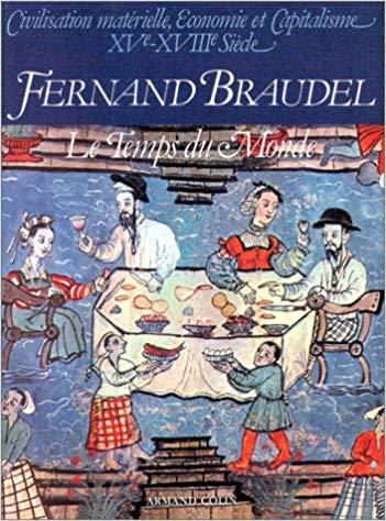 Fernand Braudel: Le temps du monde (French language, 1979, Armand Colin)