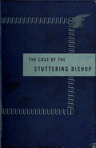 Erle Stanley Gardner: The Case of the Stuttering Bishop (Hardcover, 1946, The World Publishing Company)