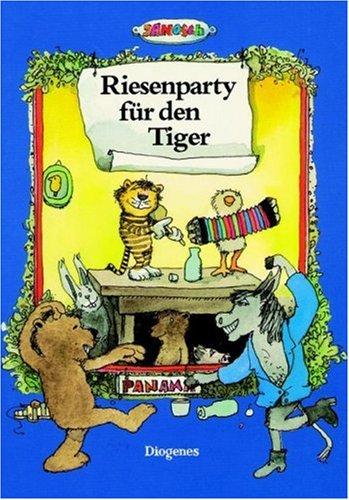 Janosch: Riesenparty für den Tiger. Die Geschichte, wie der kleine Tieger einmal Geburtstag hatte. (Hardcover, 1989, Diogenes)