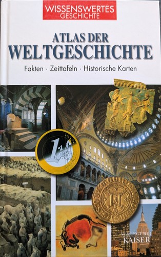 Paolo Craviolini, Elena Maderna: Atlas der Weltgeschichte: Fakten, Zeittafeln, historische Karten (2008, Kaiser)