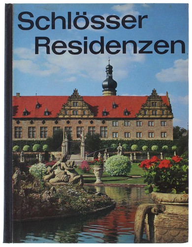 Helmut Sieber: Schlösser, Residenzen (1972, Weidlich)