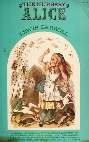 Lewis Carroll: The nursery "Alice," (1966, McGraw-Hill)