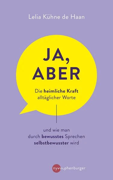 Lelia Kühne de Haan: Ja, aber.. (Hardcover, German language, 2025, Nymphenburger)