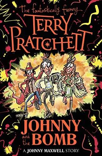 Pu lai qi (Pratchett, Terry): Johnny and the Bomb (2018, Corgi Childrens)