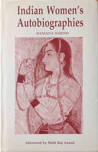 Indian women's autobiographies (1993, Arnold Publishers)