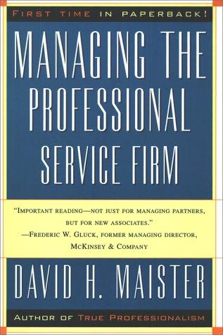 David H. Maister: Managing The Professional Service Firm (Paperback, 1997, Free Press)