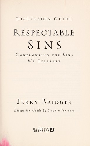 Jerry Bridges: Respectable sins (Hardcover, 2007, NavPress)