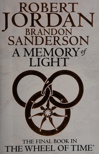 Brandon Sanderson, Robert Jordan: A Memory of Light (2013, Orbit)