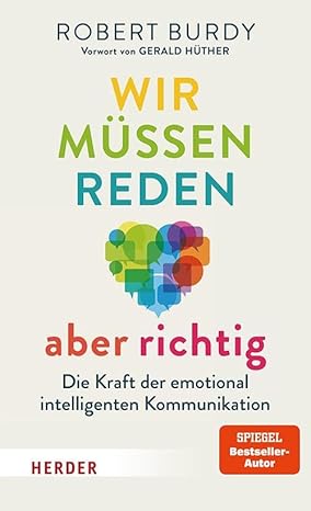 Robert Burdy: Wir müssen reden – aber richtig! (Paperback, German language, 2024, Verlag Herder)