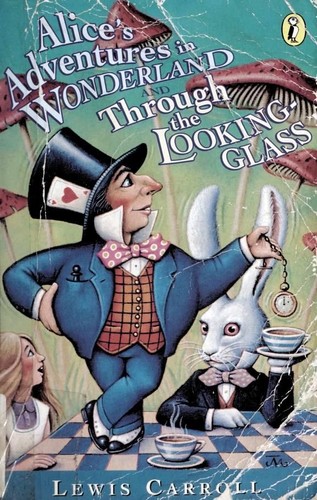 Lewis Carroll: Alice's Adventures in Wonderland and Through the Looking-Glass (Paperback, 1997, Puffin Books)