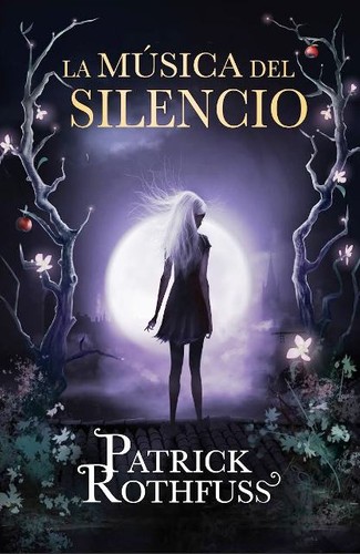 Patrick Rothfuss: La música del silencio (Paperback, Spanish language, 2014, Plaza Janes)