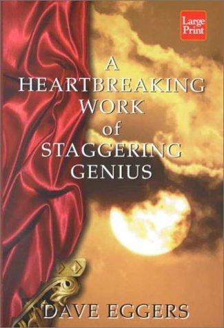 Dave Eggers: A heartbreaking work of staggering genius (2000, Wheeler Pub.)