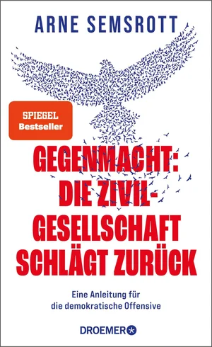 Gegenmacht: Die Zivilgesellschaft schlägt zurück (EBook, German language, Droemer eBook)